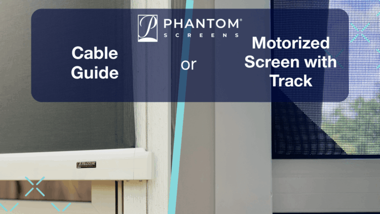 Side-by-side comparison of Phantom Screens' cable guide system and motorized screen with track, labeled with text and branding