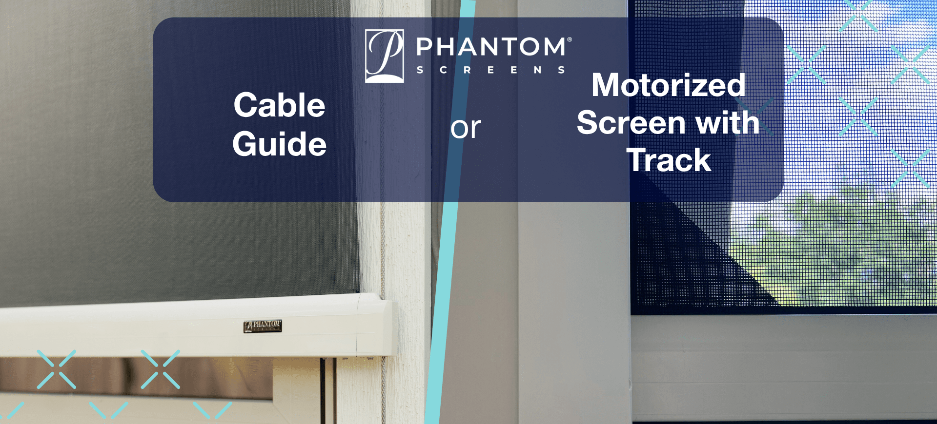 Side-by-side comparison of Phantom Screens' cable guide system and motorized screen with track, labeled with text and branding